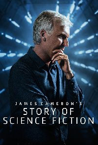 James Camerons Story Of Science Fiction